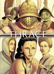 Thrace Tome 3 : Jusque Ad Finem Et Ultra