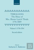 Thraliana: The Diary Of Mrs. Hester Lynch Thrale (Later Mrs. Piozzi) 1776-1809, Vol. 1: 1776-1784