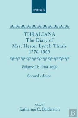 Bertrand.pt - Thraliana: The Diary Of Mrs. Hester Lynch Thrale (Later Mrs. Piozzi) 1776-1809, Vol. 2: 1784-1809