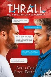Thrall, Une Application Qui A Du Mordant !