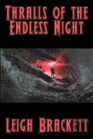 Thralls Of The Endless Night