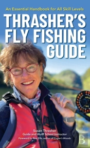 Thrasher'S Fly Fishing Guide