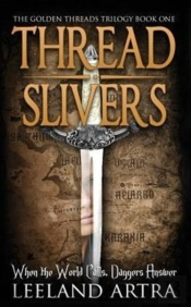 Thread Slivers