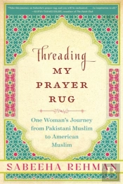 Threading My Prayer Rug