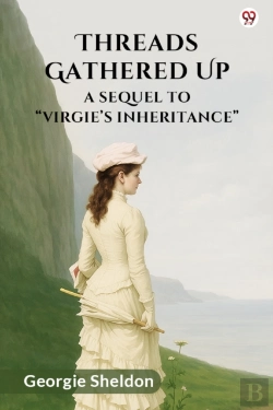 Bertrand.pt - Threads Gathered Upa Sequel To Â€Œvirgieâ€™S Inheritanceâ€ (Edition1)