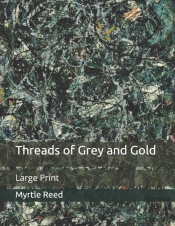 Threads Of Grey And Gold
