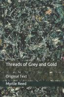 Threads Of Grey And Gold