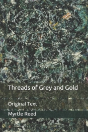Threads Of Grey And Gold