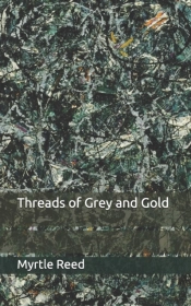 Threads Of Grey And Gold