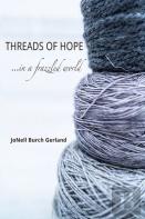 Threads Of Hope...In A Frazzled World