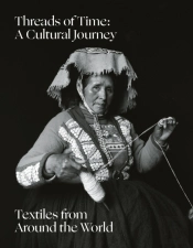 Threads Of Time: A Cultural Journey