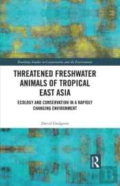 Threatened Freshwater Animals Of Tropical East Asia