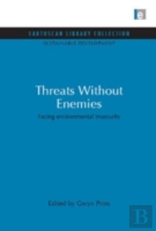 Threats Without Enemies
