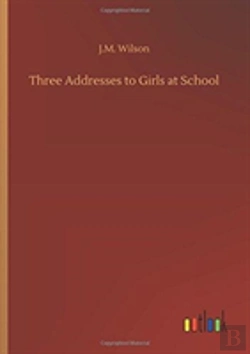 Bertrand.pt - Three Addresses To Girls At School