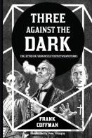 Three Against The Dark