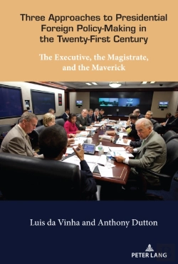 Bertrand.pt - Three Approaches To Presidential Foreign Policy-Making In The Twenty-First Century