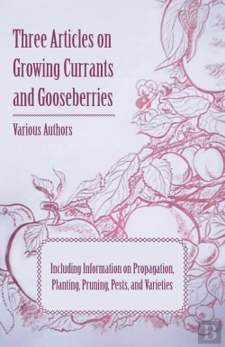 Bertrand.pt - Three Articles On Growing Currants And Gooseberries - Including Information On Propagation, Planting, Pruning, Pests, Varieties