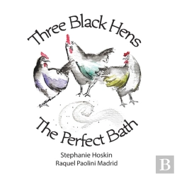 Bertrand.pt - Three Black Hens The Perfect Bath