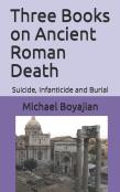 Three Books On Ancient  Roman Death