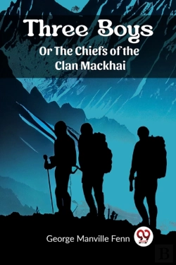Bertrand.pt - Three Boys Or The Chiefs Of The Clan Mackhai