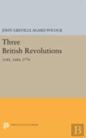 Three British Revolutions