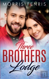 Three Brothers Lodge Series Complete Collection