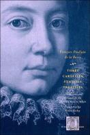 Three Cartesian Feminist Treatises