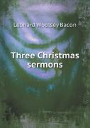 Three Christmas Sermons