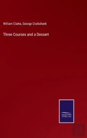 Three Courses And A Dessert