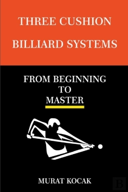 Bertrand.pt - Three Cushion Billiard Systems - From Beginning To Master