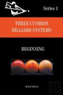 Three Cushion Billiards Systems - Beginning