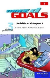 Three D Goals T.3 ; Decouverte Professionelle