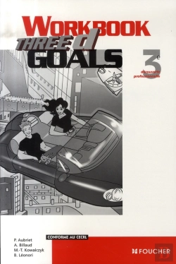 Bertrand.pt - Three D Goals ; Work Book ; 3ème Découverte Professionnelle