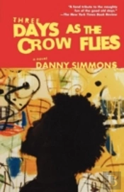 Three Days As The Crow Flies