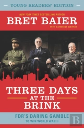 Three Days At The Brink: Young Readers' Edition