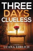 Three Days Clueless