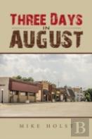 Three Days In August