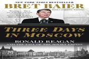 Three Days In Moscow: Ronald Reagan And The Fall Of The Soviet Empire