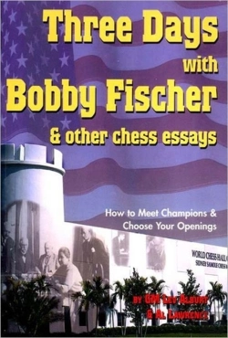 Bertrand.pt - Three Days With Bobby Fischer And Other Chess Essays
