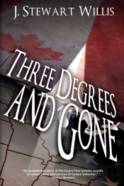 Three Degrees And Gone