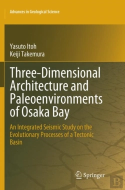 Bertrand.pt - Three-Dimensional Architecture And Paleoenvironments Of Osaka Bay