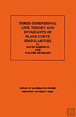 Bertrand.pt - Three-Dimensional Link Theory And Invariants Of Plane Curve Singularities