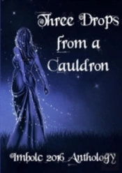 Three Drops From A Cauldron: Imbolc 2016
