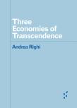 Three Economies Of Transcendence