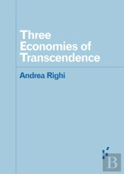 Three Economies Of Transcendence