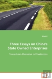 Three Essays On China'S State Owned Enterprises