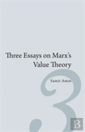 Three Essays On Marx'S Value Theory
