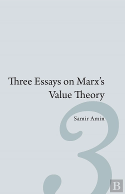 Bertrand.pt - Three Essays On Marx'S Value Theory