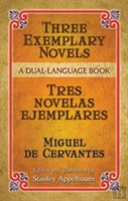 Bertrand.pt - Three Exemplary Novels/Tres Novelas Ejemplares