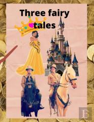 Three Fairy Tales